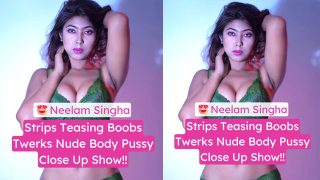 Neelam Singha Teases Boobs Twerks Nude Spreads Pussy HD Porn